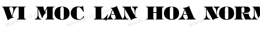 VI Moc Lan Hoa Norma字体转换